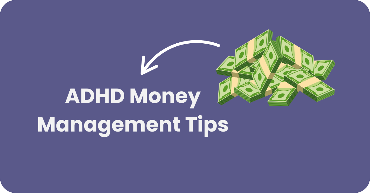 Understanding Adhd Money Management
